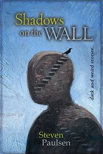Shadows on the Wall: Dark and Weird Stories (None)