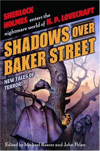 Shadows Over Baker Street: New Tales of Terror! — Horror Fiction
