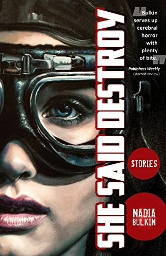 She Said Destroy — Horror Fiction