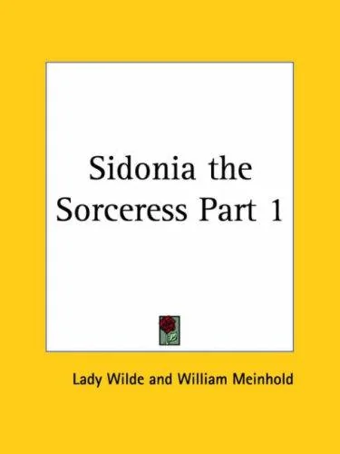 Sidonia the Sorceress Part 1