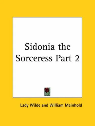 Sidonia the Sorceress Part 2
