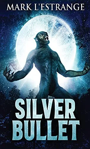 Silver Bullet — Horror Fiction
