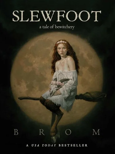Slewfoot: A Tale of Bewitchery