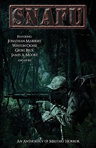 Snafu: An Anthology of Military Horror