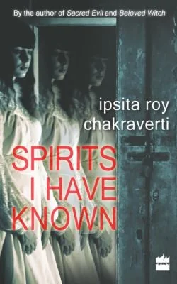 Spirits I Have Known — Horror Fiction