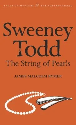 Sweeney Todd: The String of Pearls (Revised) — Horror Fiction
