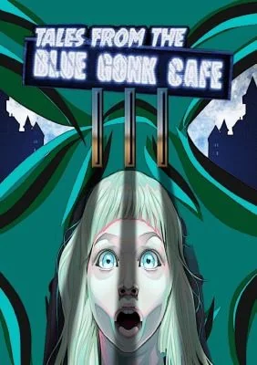 Tales from the Blue Gonk Cafe: volume III