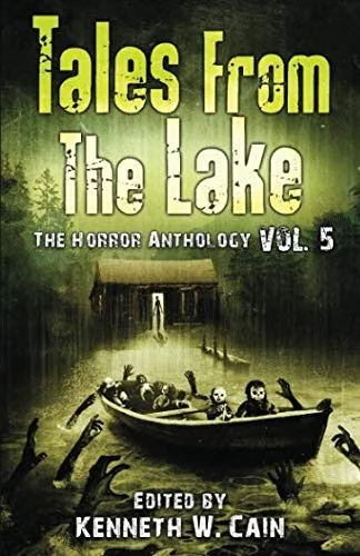 Tales from The Lake Vol.5: The Horror Anthology — Horror Fiction