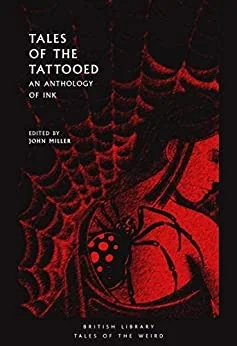 Tales of the Tattooed: An Anthology of Ink