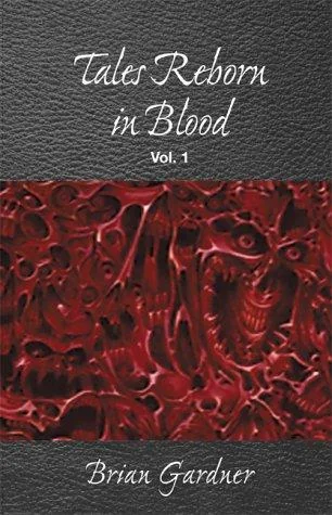 Tales Reborn in Blood: Vol. 1