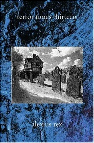 Terror Times Thirteen: Volume One