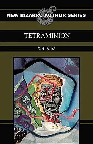 Tetraminion (New Bizarro Author Series) — Horror Fiction