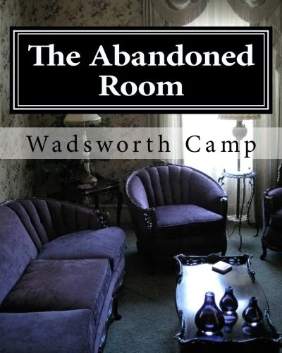 The Abandoned Room: : A Mystery Story — Horror Fiction