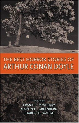 The Best Horror Stories of Arthur Conan Doyle