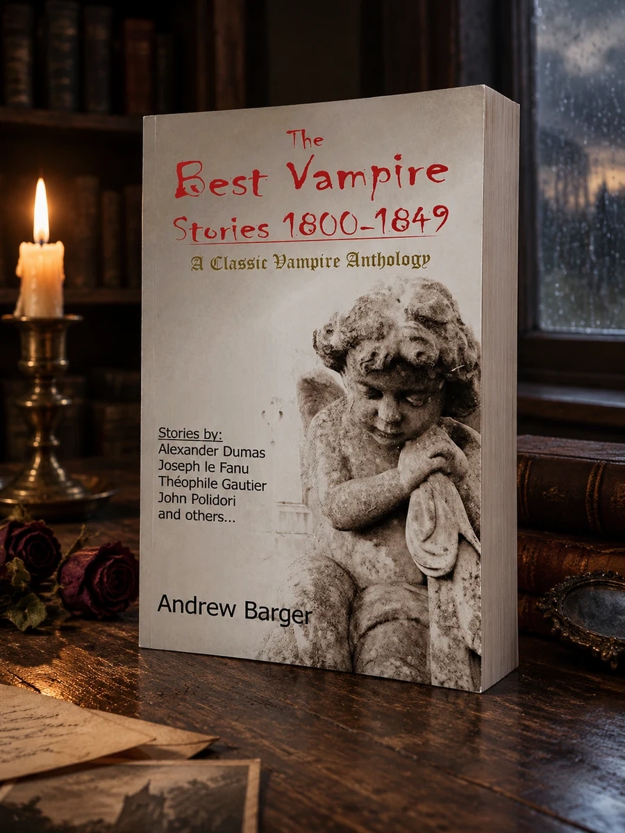 The Best Vampire Stories 1800-1849: A Classic Vampire Anthology