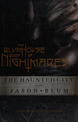 The Blumhouse Book of Nightmares: The Haunted City