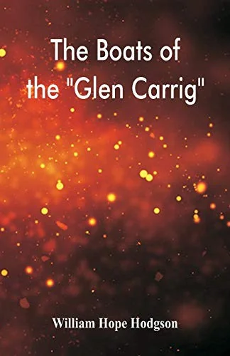 The Boats of the "Glen Carrig" — Horror Fiction