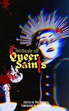 The Book of Queer Saints — Horror Fiction