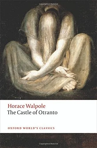 The Castle of Otranto: A Gothic Story — Gothic
