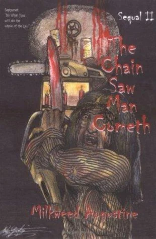 The Chain Saw Man Cometh Sequal II — Horror Fiction