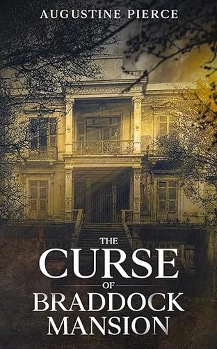 The Curse of Braddock Mansion — Ghost Stories