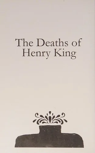 The Deaths of Henry King