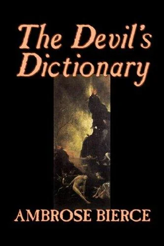The Devil's Dictionary by Ambrose Bierce, Fiction, Classics, Fantasy, Horror — Horror Fiction
