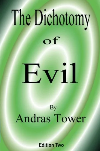 The Dichotomy of Evil