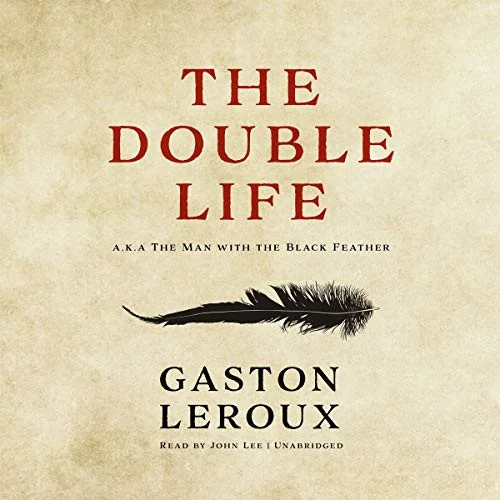 The Double Life: Or, the Man with the Black Feather — Horror Fiction