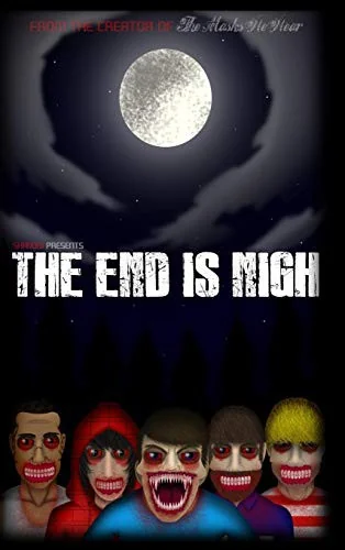 The End is Nigh — Apocalyptic
