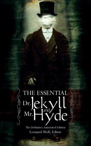 The Essential Dr. Jekyll And Mr. Hyde