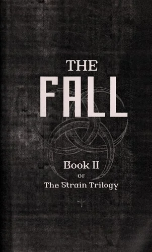 The Fall: Book Two of the Strain Trilogy