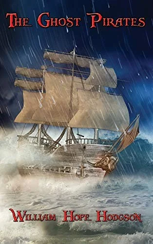 The Ghost Pirates: A Positronic Book — Horror Fiction