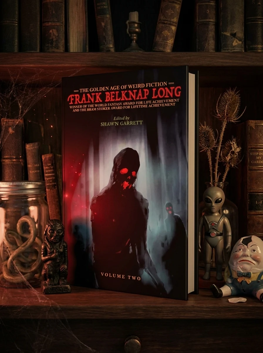 The Golden Age of Weird Fiction: Frank Belknap Long (Vol. 2)