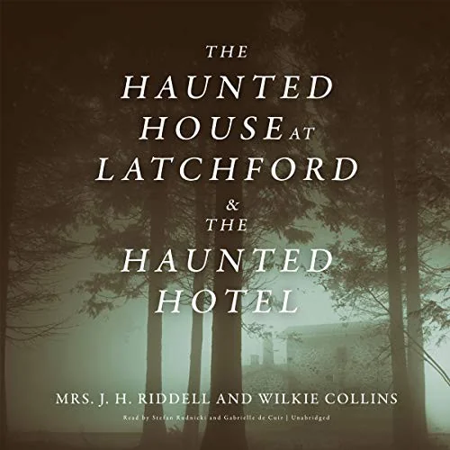 The Haunted House at Latchford & the Haunted Hotel