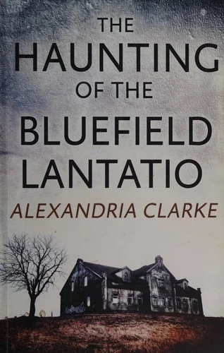 The Haunting of Bluefield Plantation
