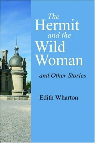 The Hermit and the Wild Woman and Other Stories — Horror Fiction