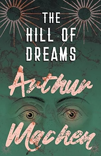 The Hill of Dreams — Horror Fiction