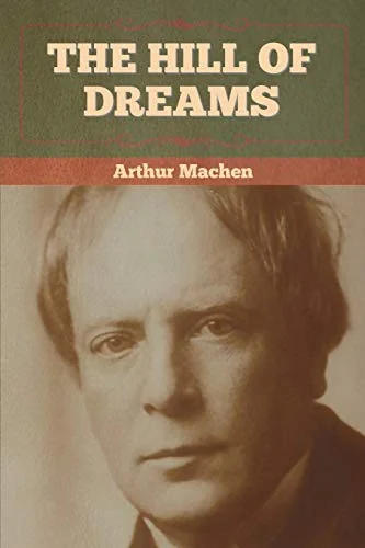 The Hill Of Dreams — Horror Fiction