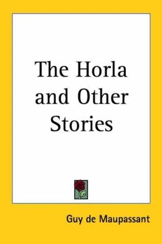 The Horla and Other Stories