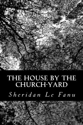 The House by the Church-Yard — Horror Fiction