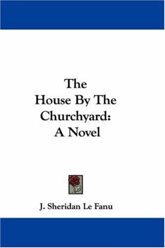 The House By The Churchyard — Horror Fiction
