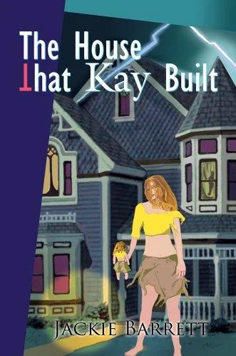 The House That Kay Built — Horror Fiction