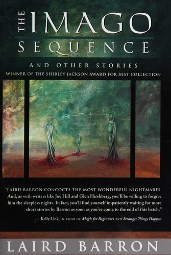 The Imago Sequence and Other Stories — Horror Fiction