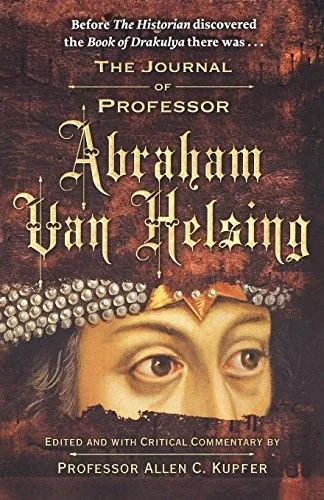The Journal of Professor Abraham Van Helsing