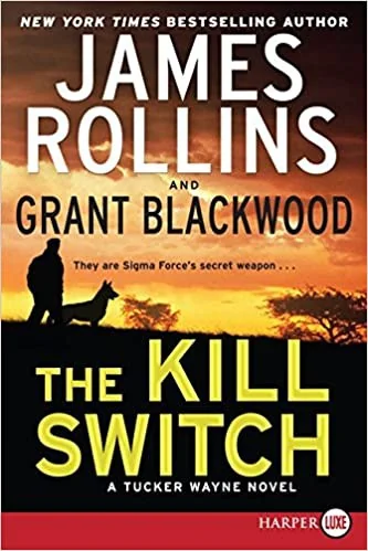 The Kill Switch: A Tucker Wayne Novel