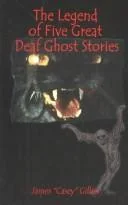 The Legend of Five Great Deaf Ghost Stories — Horror Fiction