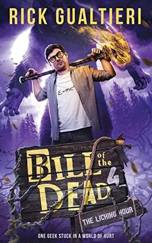 The Liching Hour: Bill of the Dead Saga