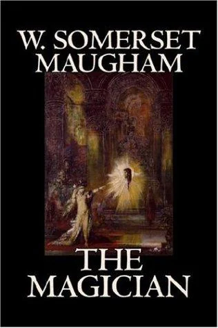 The Magician by W. Somerset Maugham, Horror, Classics, Literary — Horror Fiction