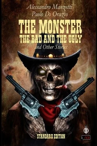 The Monster, the Bad and the Ugly